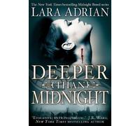Lara Adrian Deeper Than Midnight (Tascabile) Midnight Breed