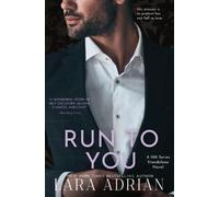 Lara Adrian Run to You (Tascabile) 100