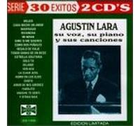 Lara, Agustin - Su Voz Su Piano Y Sus Canciones