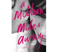 Lara Avery A Million Miles Away (Tascabile)