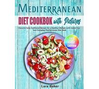 Lara Baker Mediterranean Diet Cookbook with Pictures (Tascabile)