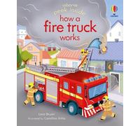 Lara Bryan Peek Inside how a Fire Truck works (Libro di cartone) Peek Inside