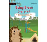 Lara Cain Gray Kylie Tull Being Brave - شجاع بودن (Tascabile)