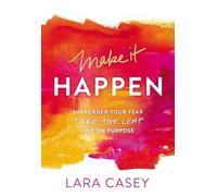 Lara Casey Make it Happen (Tascabile)