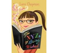 Lara Chapman The Xyzs of Being Wicked (Copertina rigida) Mix
