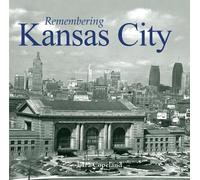 Lara Copeland Remembering Kansas City (Tascabile) Remembering
