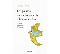 Lara Corts Shiv Los pájaros nunca miran atrás mientras vuelan / The (Tascabile)