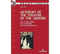 Lara Cox Afterlife of the Theatre of the Absurd (Tascabile) Dramaturgies