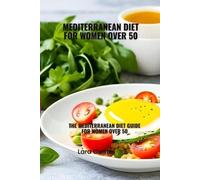 Lara Curran Mediterranean diet for women over 50 (Tascabile)