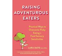 Lara Dato Suzanne Mouton-Odum Ruth Goldfinger Raising Adventurous (Tascabile)