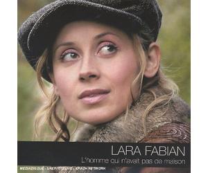 Lara Fabian - l'homme Qui N'Avait Pas De Maison