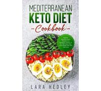 Lara Hedley Mediterranean Keto Diet Cookbook (Tascabile)
