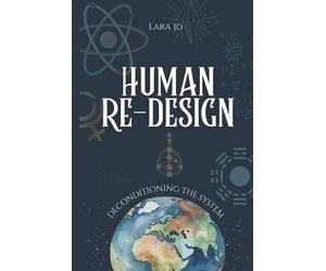 Lara Jo Human Re-Design (Tascabile)