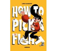 Lara Kaminoff How to Pick a Fight (Tascabile)
