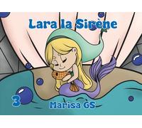 Lara la Sirène 3: Bonne nuit