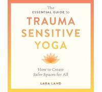 Lara Land Michelle Cassandra The Essential Guide to Trauma Sensiti (Tascabile)
