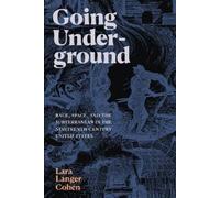 Lara Langer Cohen Going Underground (Tascabile)