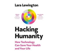 Lara Lewington Hacking Humanity (Copertina rigida)