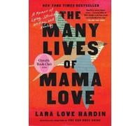 Lara Love Hardin The Many Lives of Mama Love (Oprah's Book Club) (Tascabile)