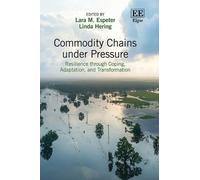 Lara M. Espeter Commodity Chains under Pressure (Copertina rigida)