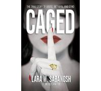 Lara M. Sabanosh Caged (Tascabile)
