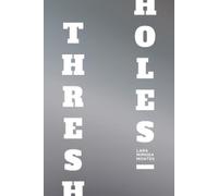 Lara Mimosa Montes Thresholes (Tascabile)