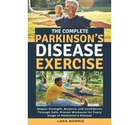 Lara Norris The Complete Parkinson's Disease Exercise (Tascabile)