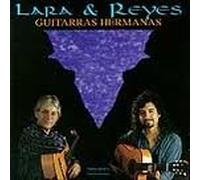 Lara & Reyes Guitarras Hermanas (CD)
