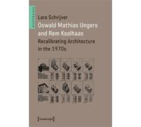 Lara Schrijver Oswald Mathias Ungers and Rem Koolhaas (Tascabile)