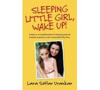 Lara Sotlar Urankar Sleeping Little Girl, Wake Up (Copertina rigida)