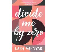 Lara Vapnyar Divide Me by Zero (Copertina rigida)