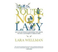 Lara Wellman You're Not Lazy (Tascabile)