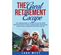Lara West The Great Retirement Escape (Tascabile)
