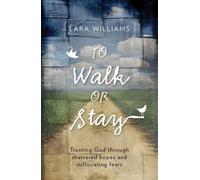 Lara Williams To Walk Or Stay (Tascabile) Focus for Women