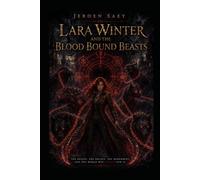 Lara Winter and the Blood Bound Beasts: 4
