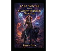 Lara Winter and the Shadow Between Worlds