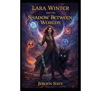 Lara Winter and the Shadow Between Worlds: 3