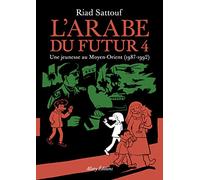 L'Arabe du futur: une jeunesse au Moyen-Orient: 4