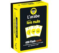 L'arabe pour les nuls: 400 Flashcards. La méthode la plus efficace et la plus rapide pour apprendre l'arabe