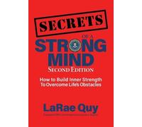 Larae Quy SECRETS of a Strong Mind (2nd edition) (Tascabile)