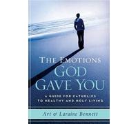 Laraine Bennett Art Bennett The Emotions God Gave You (Tascabile)