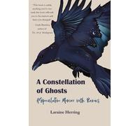 Laraine Herring A Constellation of Ghosts (Tascabile)