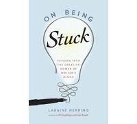 Laraine Herring On Being Stuck (Tascabile)