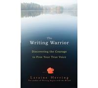 Laraine Herring The Writing Warrior (Tascabile)