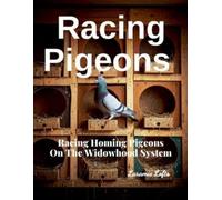 Laramie Lofts Racing Pigeons (Tascabile)