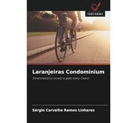 Laranjeiras Condominium: Zrównoważony rozwój w głębi stanu Ceará: Zrównowa¿ony rozwój w g¿¿bi stanu Ceará