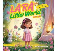 Lara's Little World: Stories for Sweet Kids