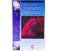 L'arazzo degli dei. Vol. 2: I sette raggi e l'essere umano