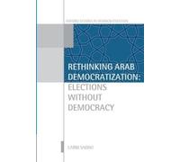 Larbi Sadiki Rethinking Arab Democratization (Tascabile)