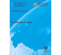 L'arbitrato irrituale. Nuova ediz.